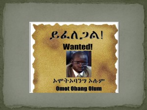 ኦሞት ኦባንግ – የታዳኝ አዳኝ ድራማ